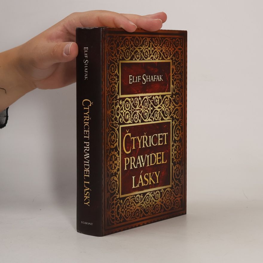 Elif Shafak Čtyřicet pravidel lásky