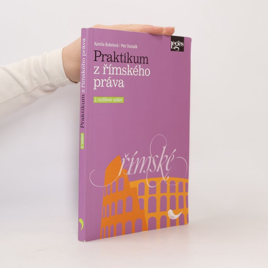 Kamila Bubelová Praktikum z římského práva