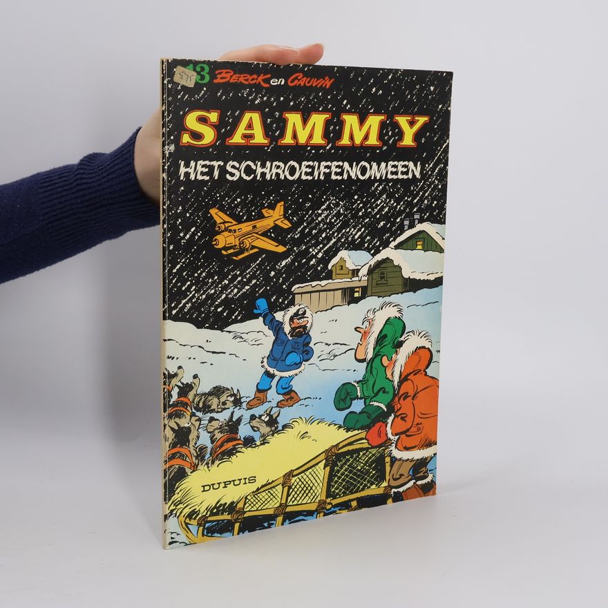 Arthur Berckmans Sammy - 3: Het schroeifenomeen