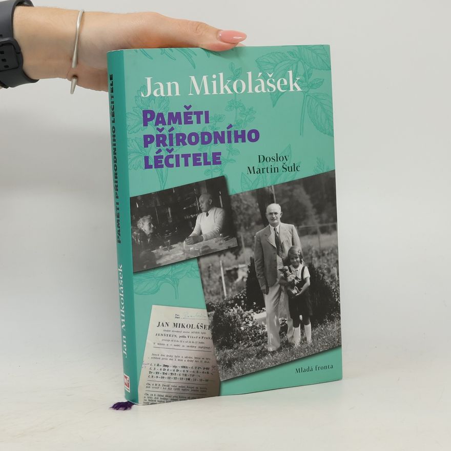 Jan Mikolášek Paměti přírodního léčitele