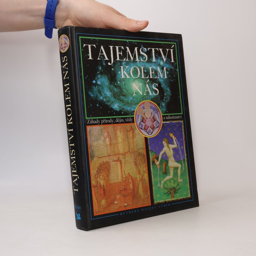 Jean Balthazar Tajemství kolem nás : záhady přírody, dějin, vědy a náboženství