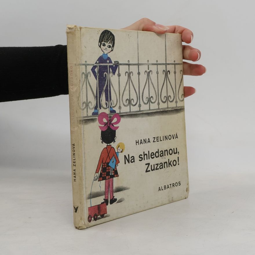 Hana Zelinová Na shledanou Zuzanko!