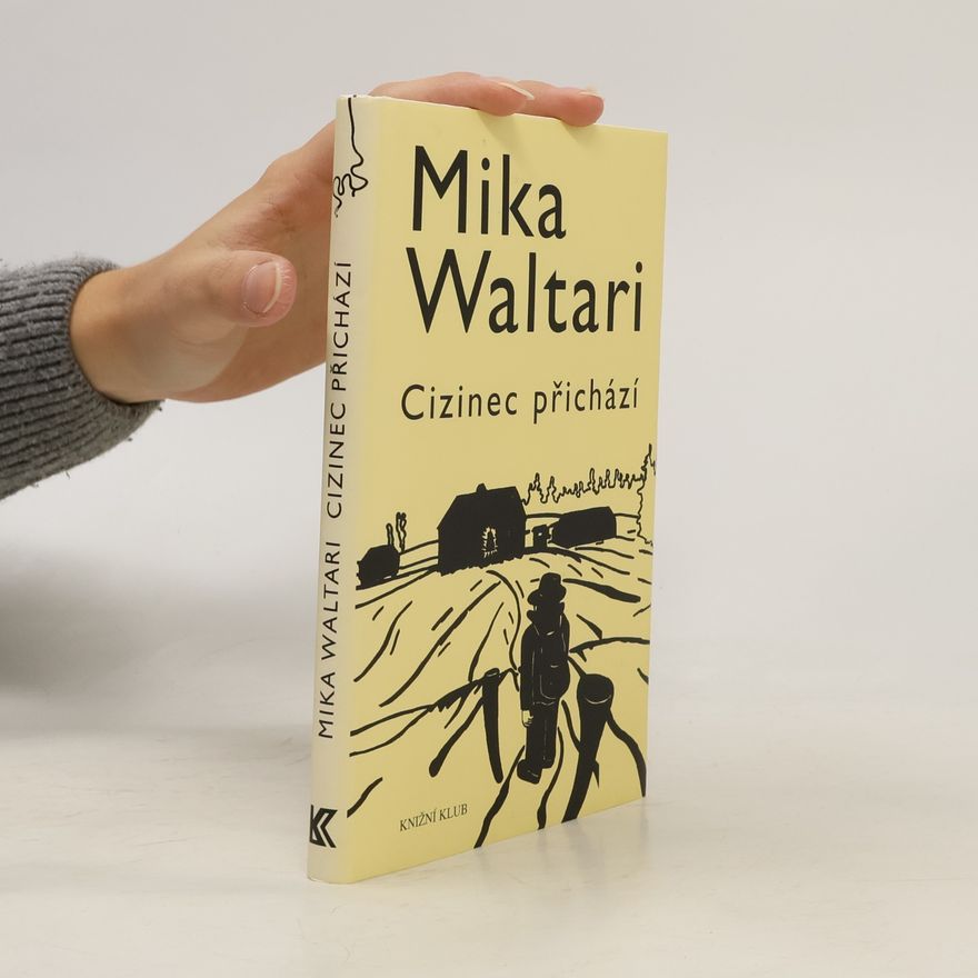 Mika Toimi Waltari Cizinec přichází
