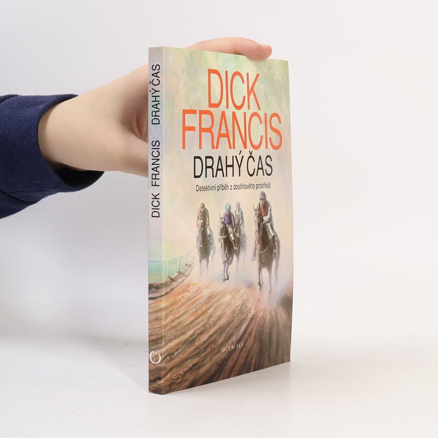 Dick Francis Drahý čas