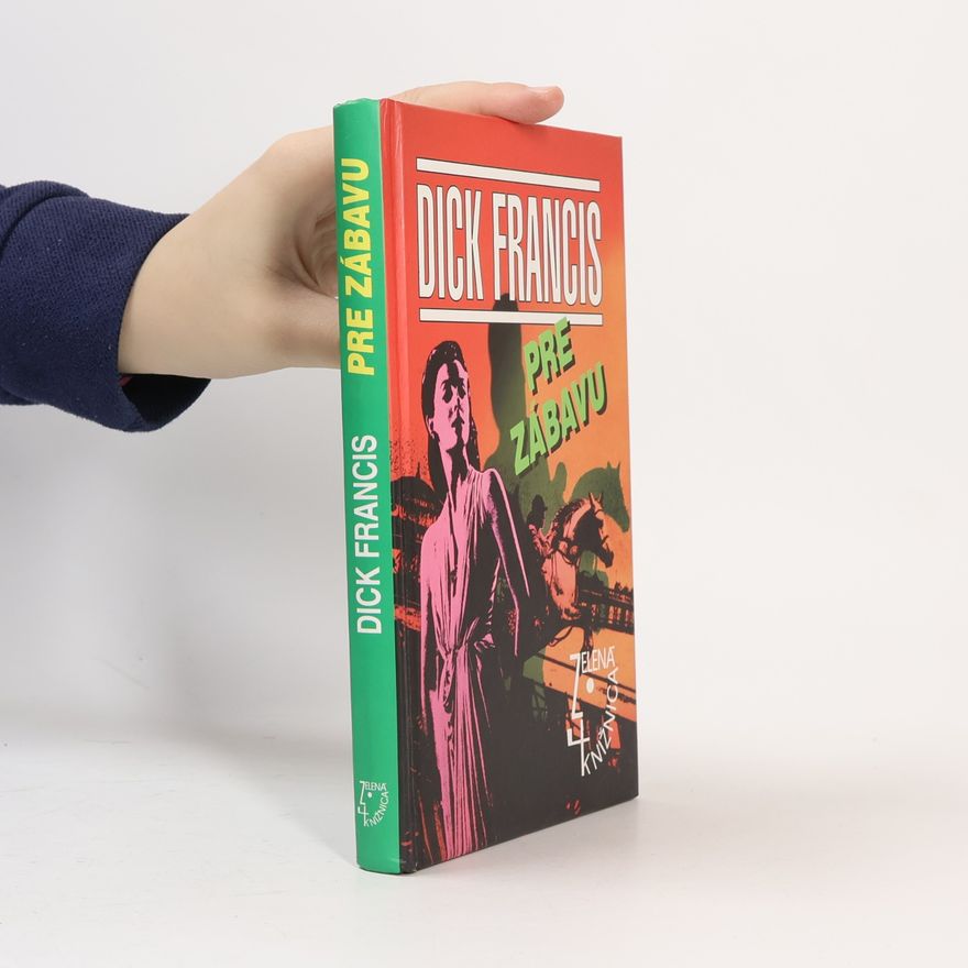 Dick Francis Pre zábavu