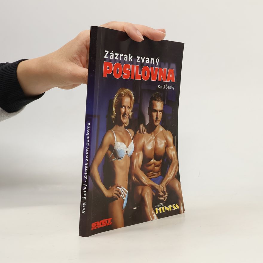 Karel Šedivý Zázrak zvaný posilovna