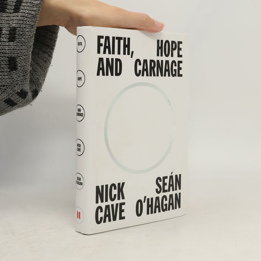 Nick Cave Faith, Hope and Carnage