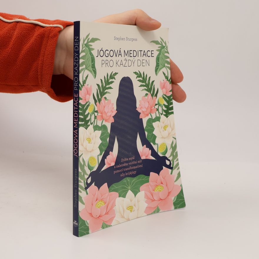 Stephen Sturess Jógová meditace pro každý den