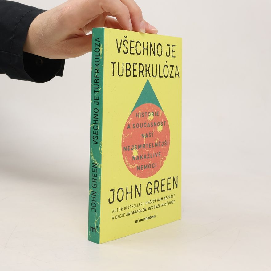 John Green Všechno je tuberkulóza
