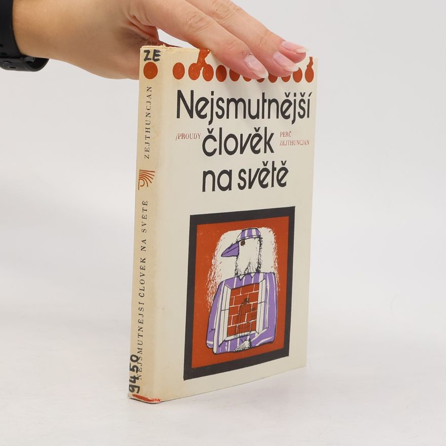 Perč Zejthuncjan Nejsmutnější člověk na světě