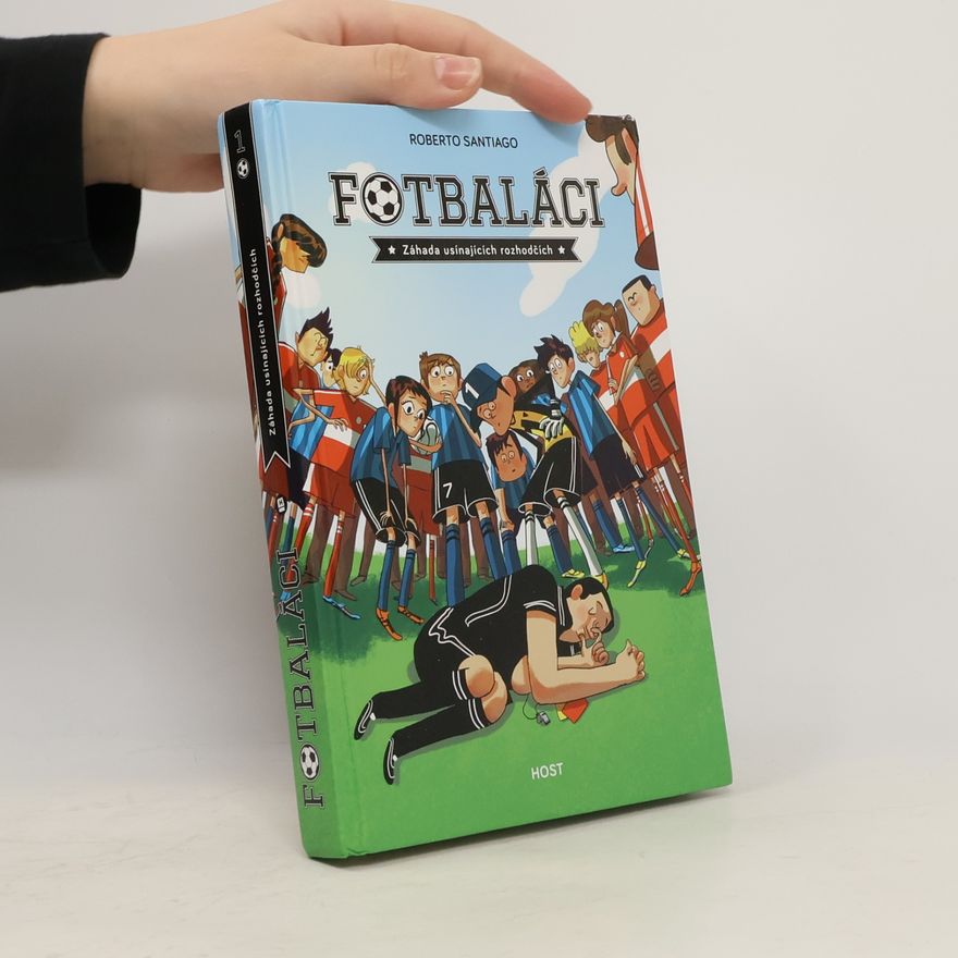 Roberto Santiago Fotbaláci 1. Záhada usínajících rozhodčích
