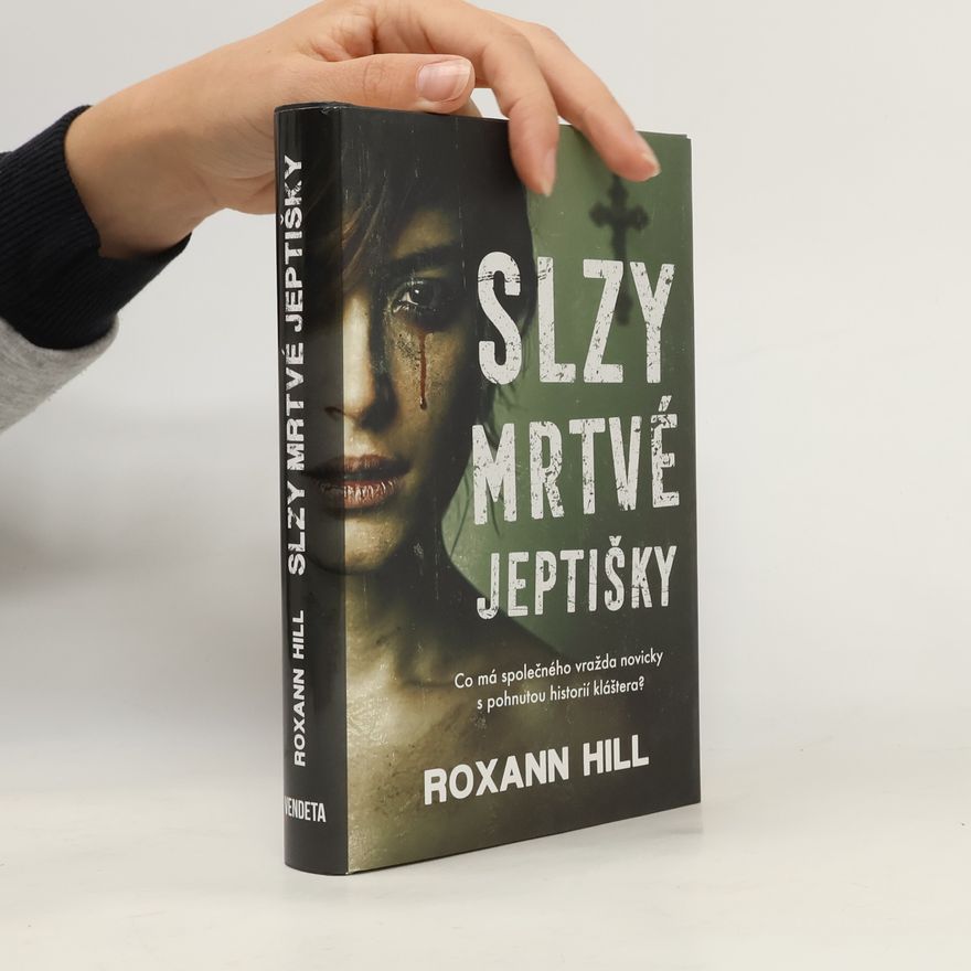 Roxann Hill Slzy mrtvé jeptišky