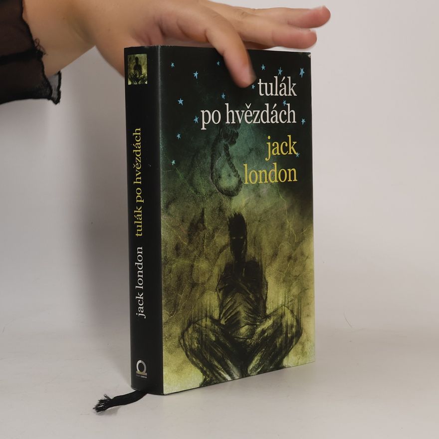 Jack London Tulák po hvězdách