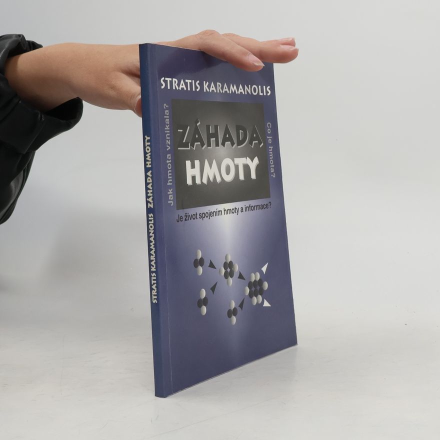 Stratis Karamanolis Záhada hmoty