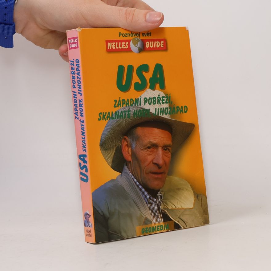 Jürgen Scheunemann USA - Západní pobřeží, Skalnaté hory, Jihozápad
