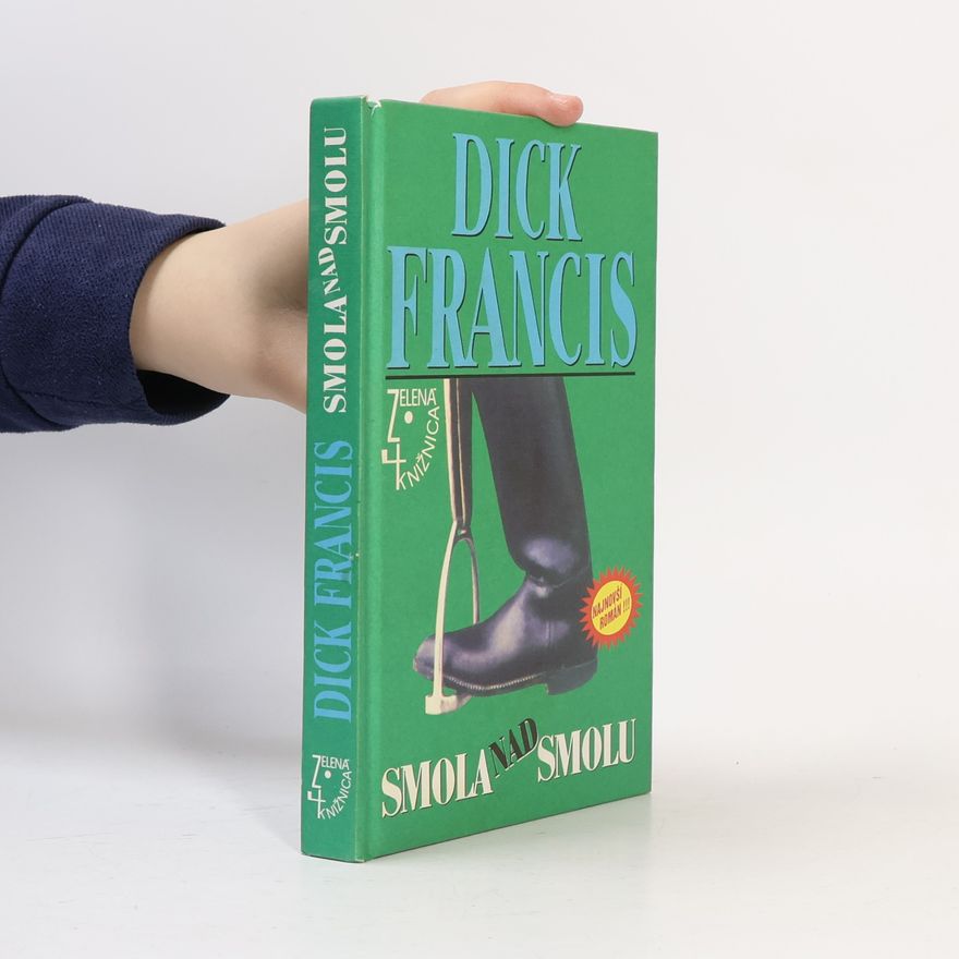 Dick Francis Smola nad smolu