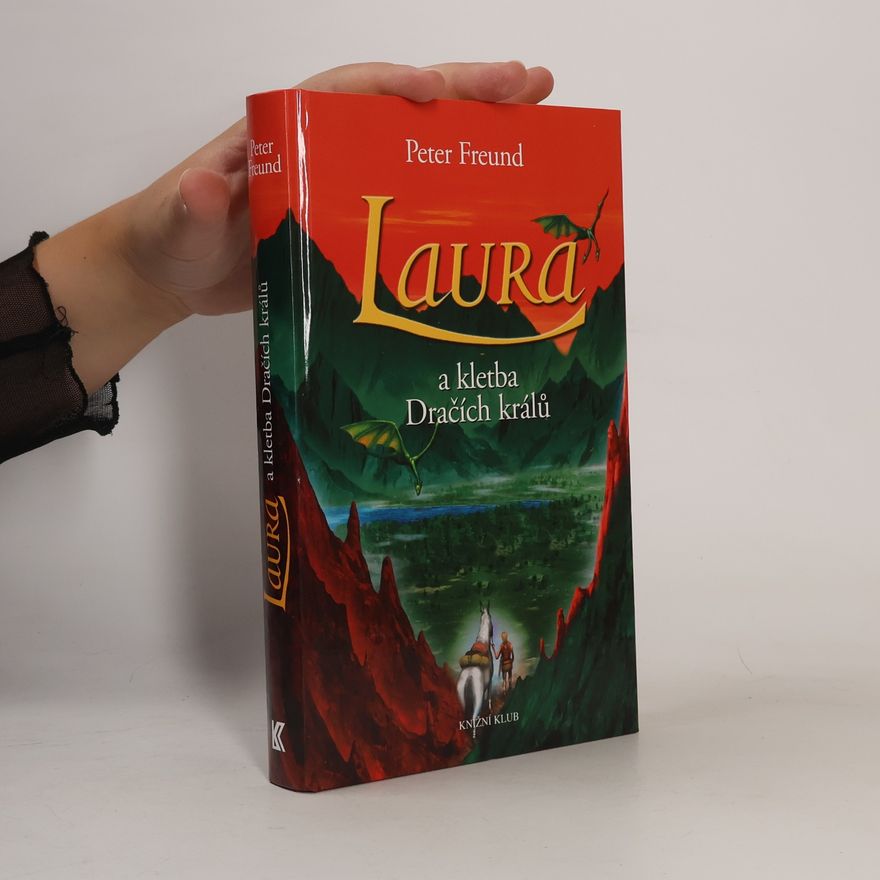 Peter Freund Laura a kletba Dračích králů