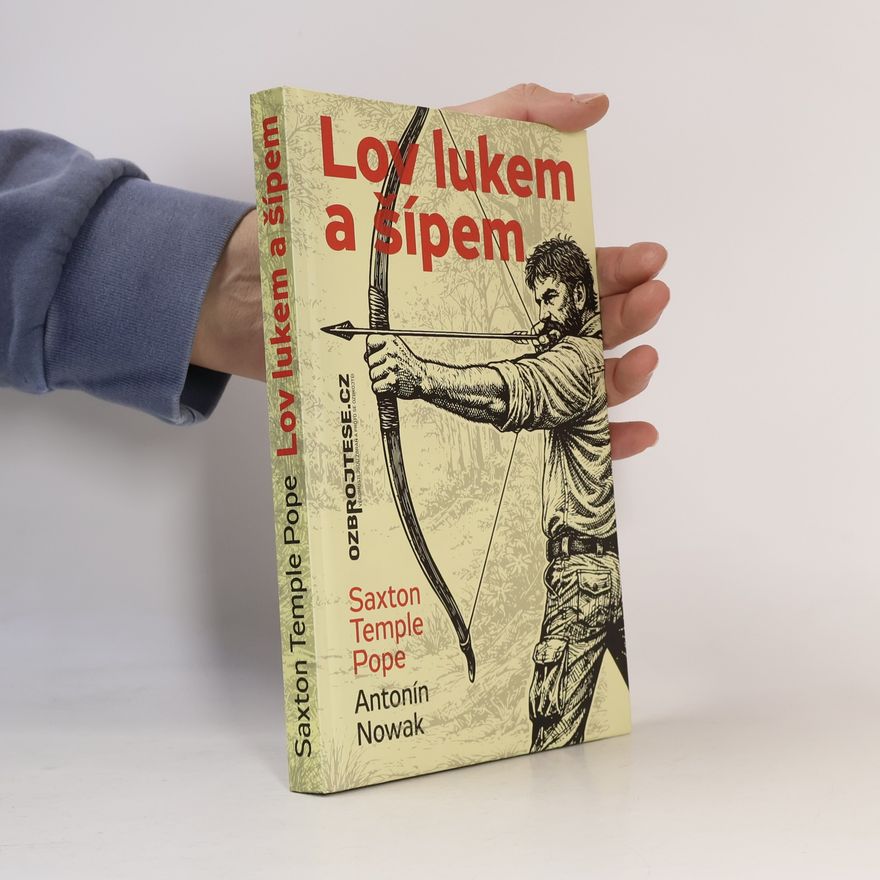 Saxton Temple Pope Lov lukem a šípem