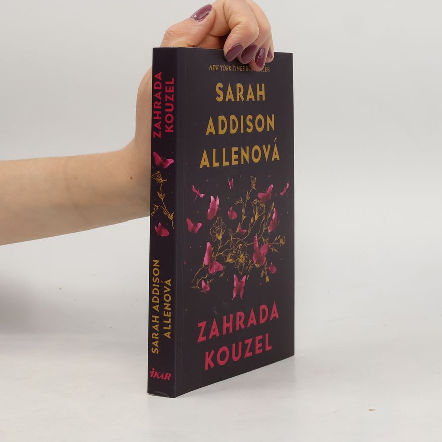 Sarah Addison Allen Zahrada kouzel