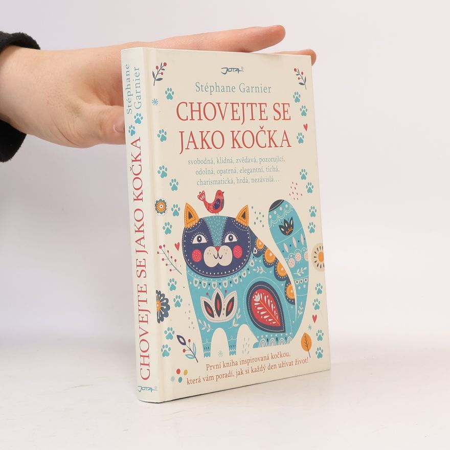 Stéphane Garnier Chovejte se jako kočka