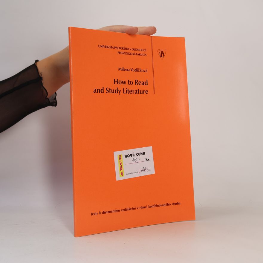 Univerzita Palackého Pedagogická fakulta How to Read and Study Literature