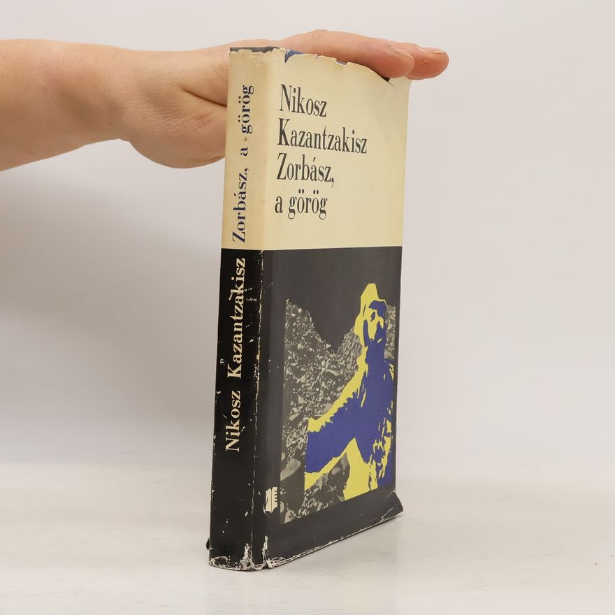 Nikos Kazantzakis Zorbász a görög