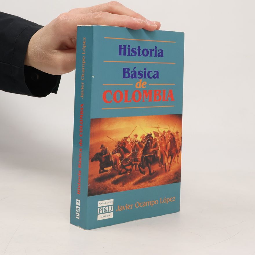 Javier Ocampo López Historia Básica de Colombia