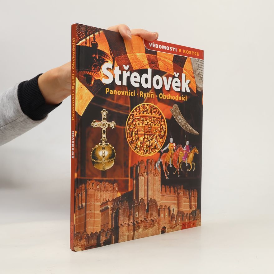 Šárka Stellner Středověk. Panovníci, rytíři, obchodníci