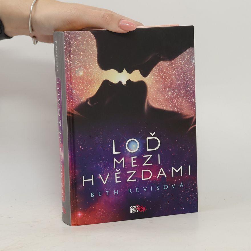Beth Revis Loď mezi hvězdami