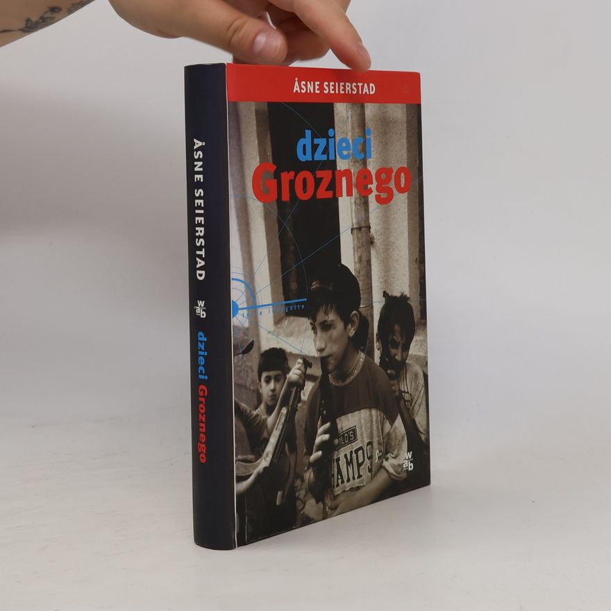 Åsne Seierstad Dzieci Groznego