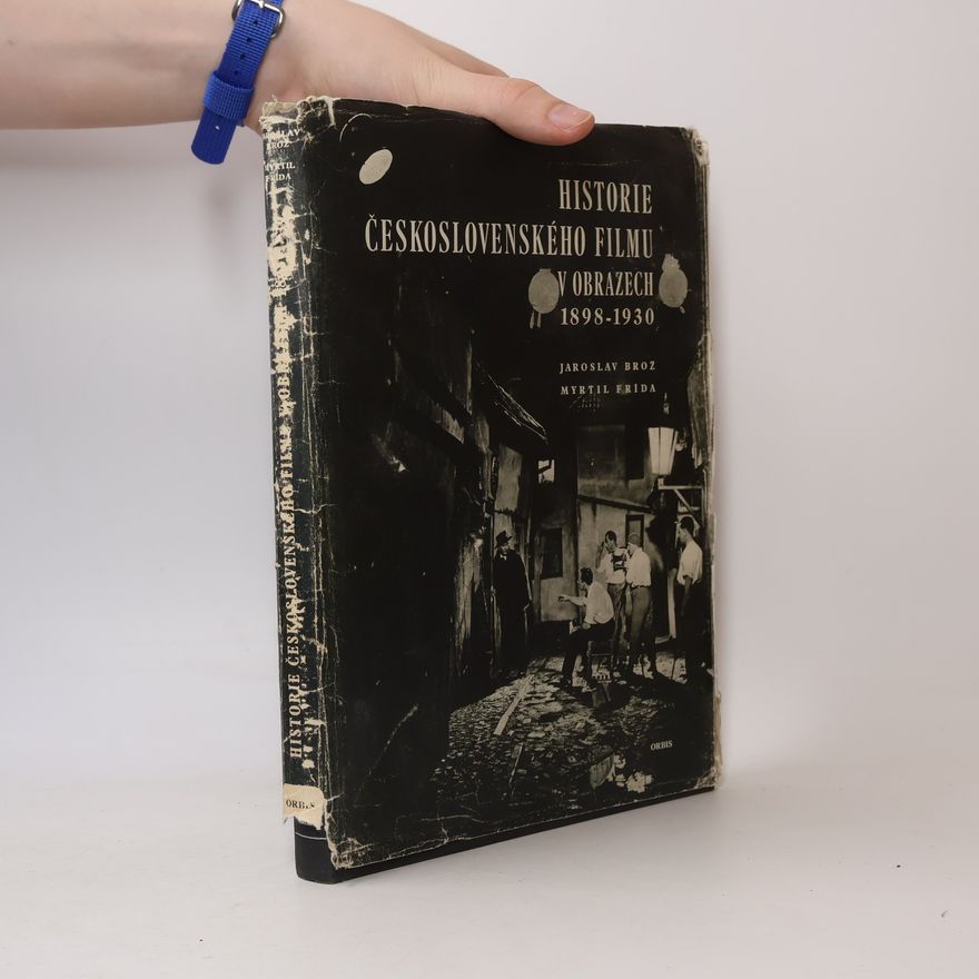 Frída Myrtil Historie československého filmu v obrazech 1898-1930