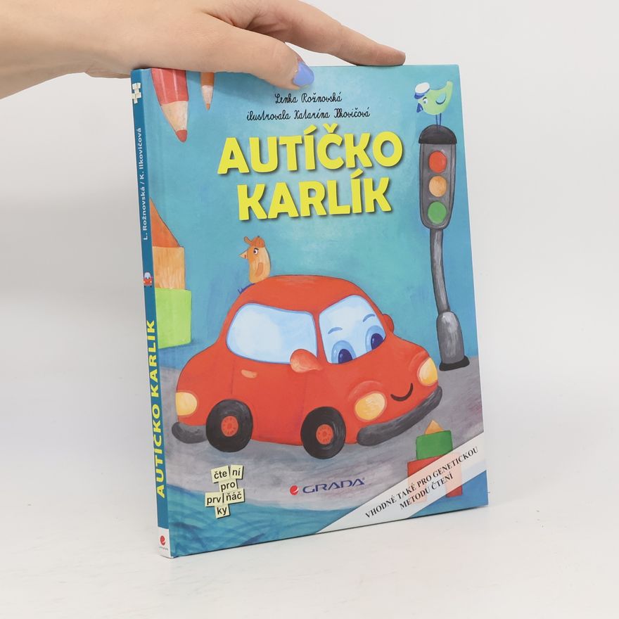 Lenka Rožnovská Autíčko Karlík
