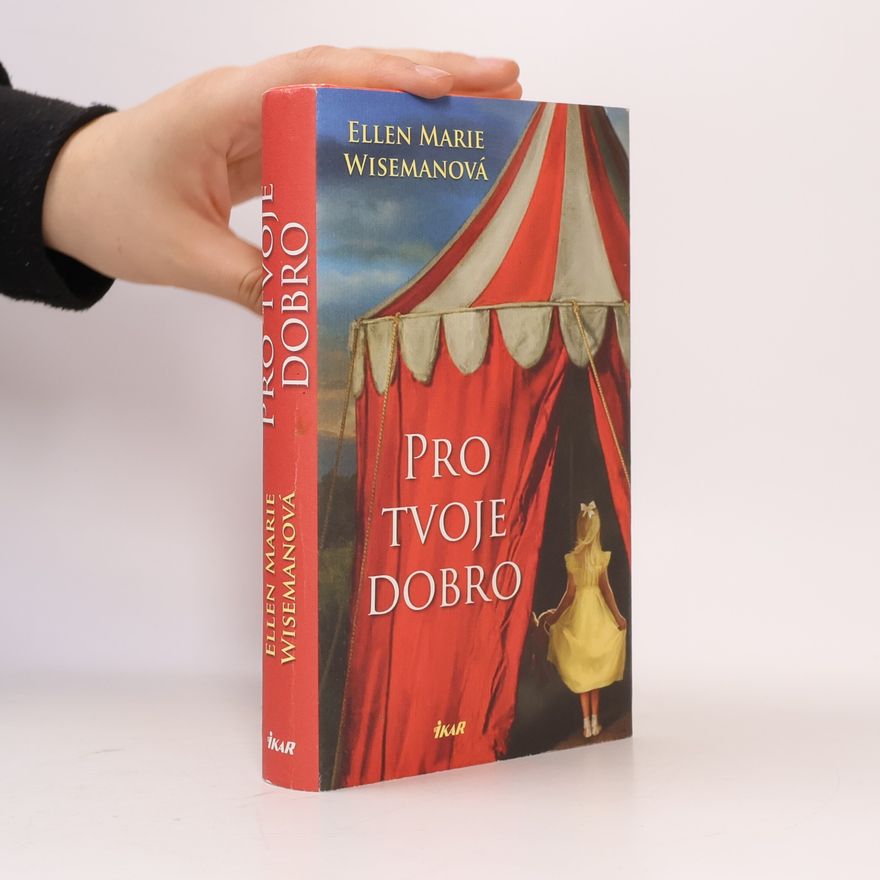 Ellen Marie Wiseman Pro tvoje dobro
