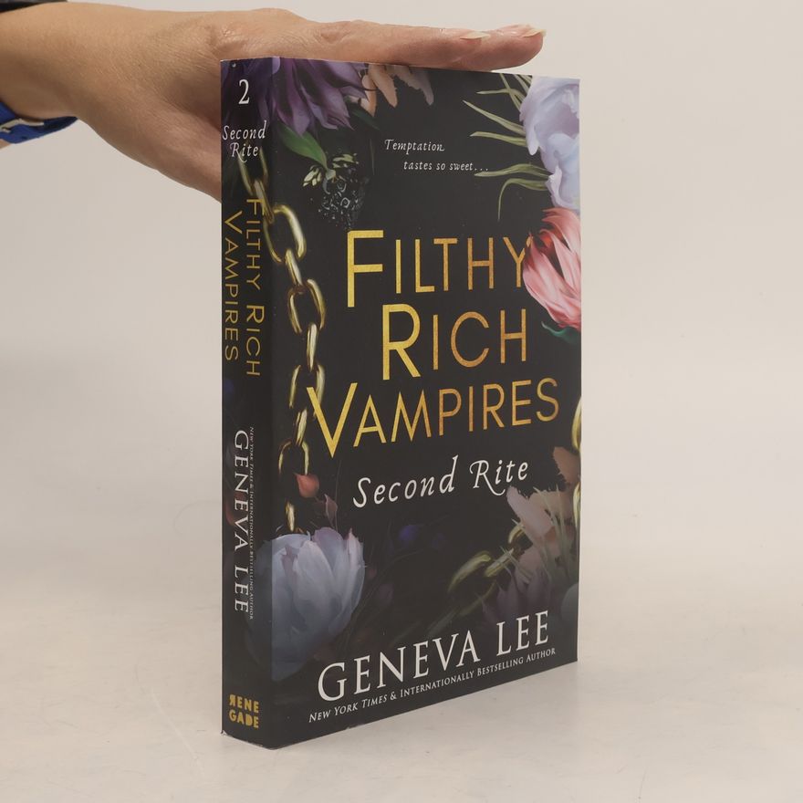 Geneva Lee Filthy Rich Vampires: Second Rite