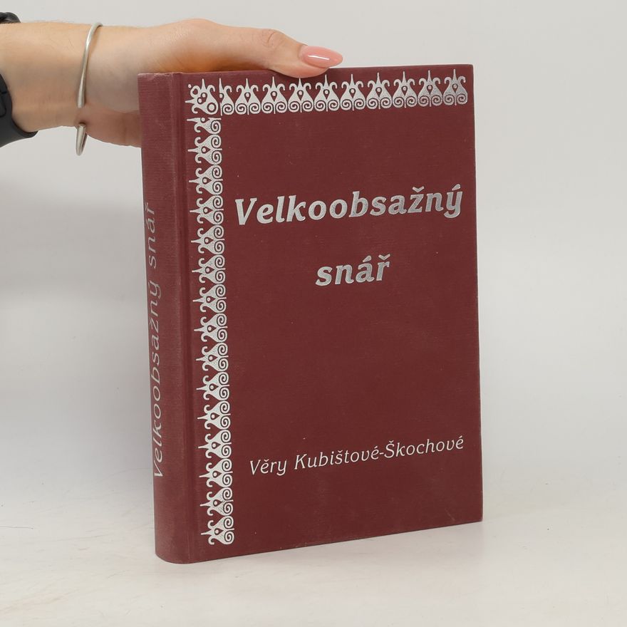 Věra Kubištová Velkoobsažný snář