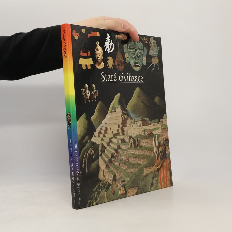 Kolektiv autorů Staré civilizace