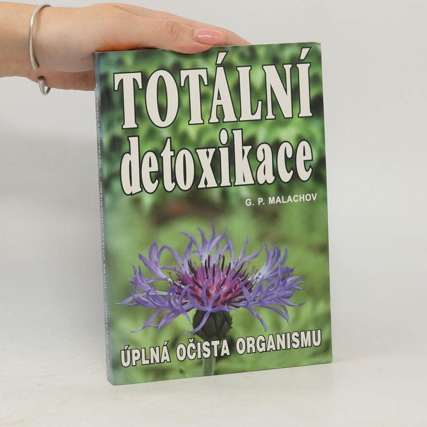 Gennady Malakhov Totální detoxikace