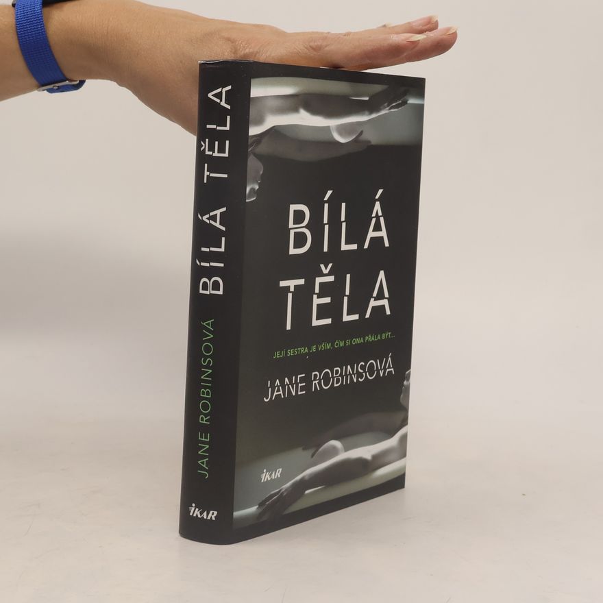Jane Robins Bílá těla