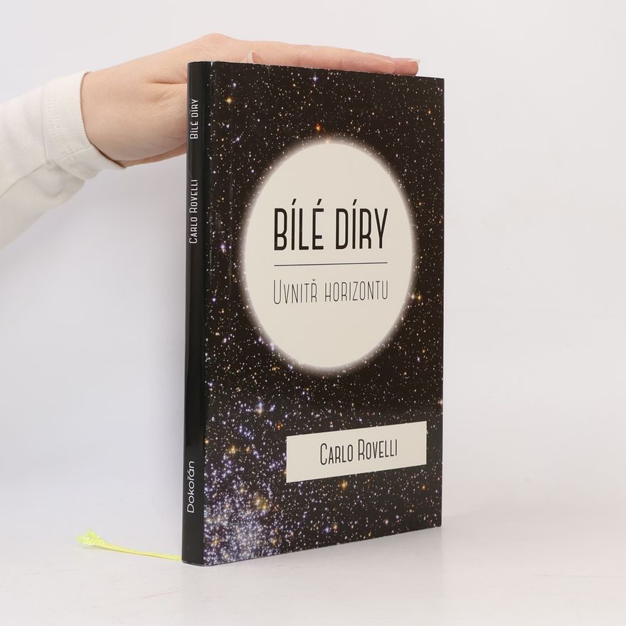 Carlo Rovelli Bílé díry