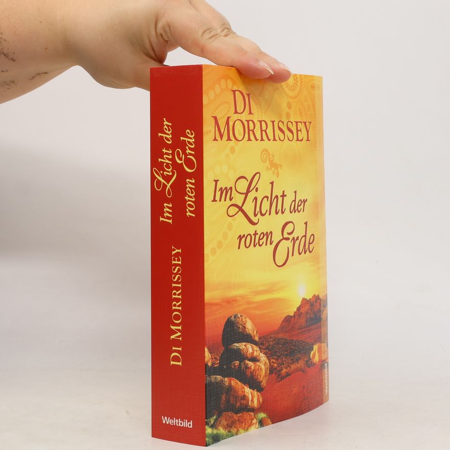Di Morrissey Im Licht der roten Erde