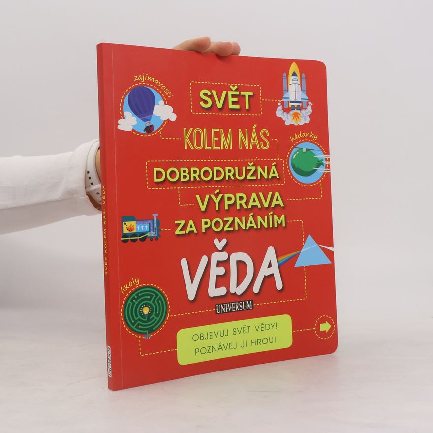 Kolektiv autorů Dobrodružná výprava za poznáním: Věda