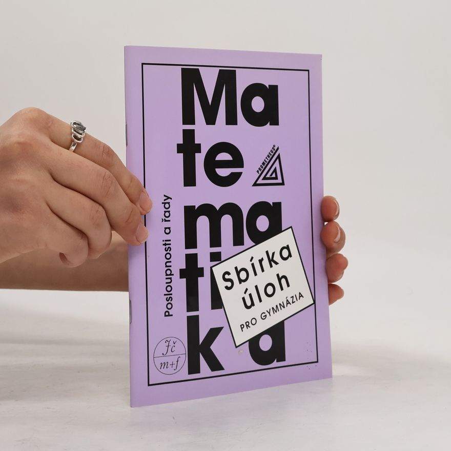 Oldřich Odvárko Sbírka úloh z matematiky pro gymnázia. Posloupnosti a řady