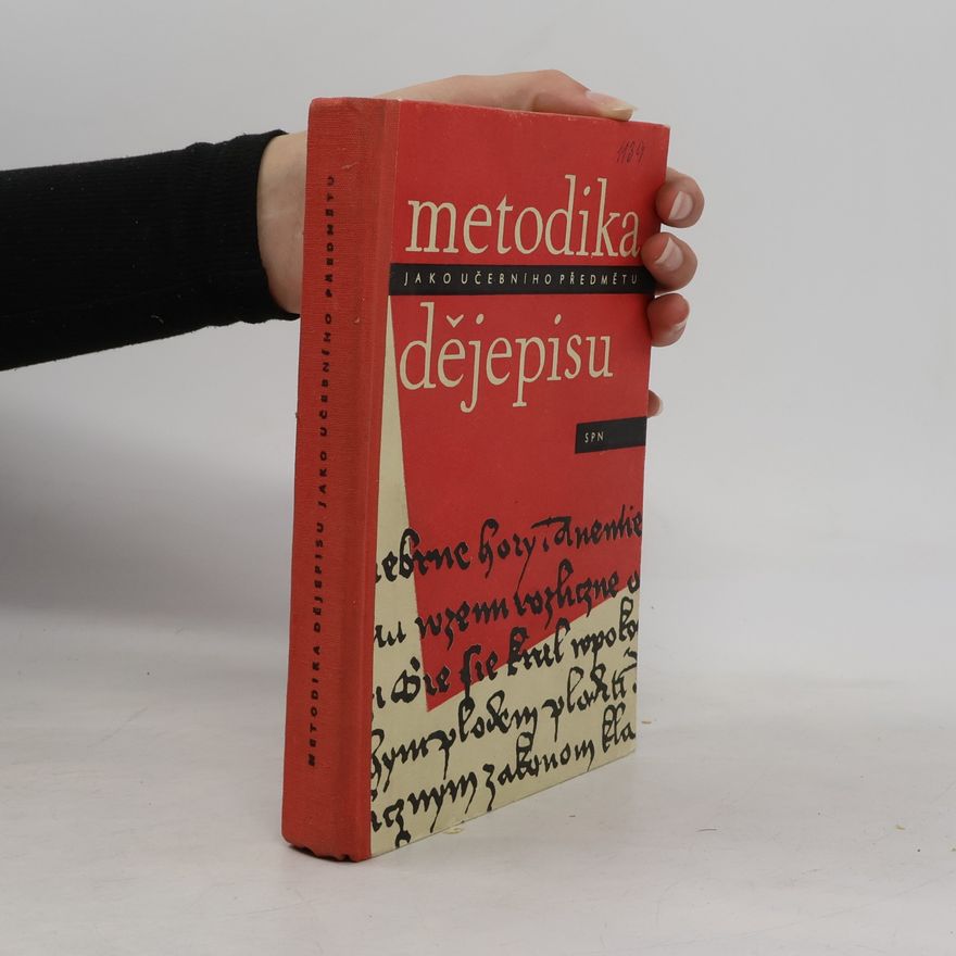 Autorenkollektiv Metodika dějepisu jako učebního předmětu