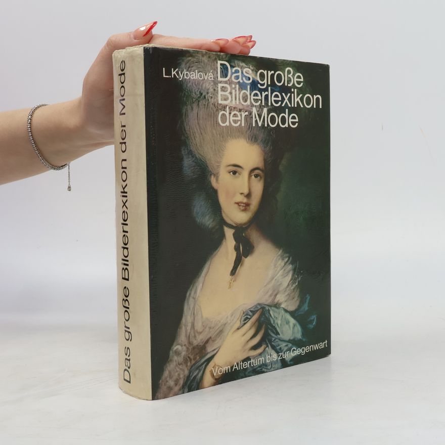 Ludmila Hartmannová Kybalová Das große Bilderlexikon der Mode