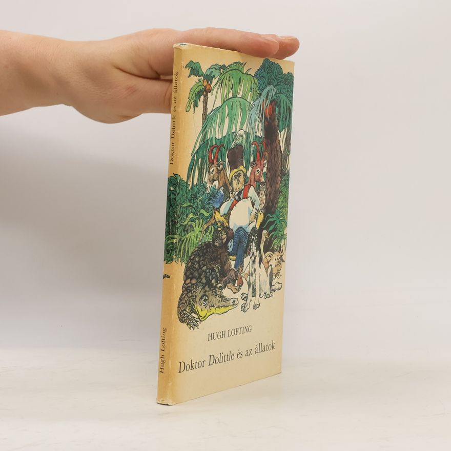 Hugh Lofting Doktor Dolittle és az állatok
