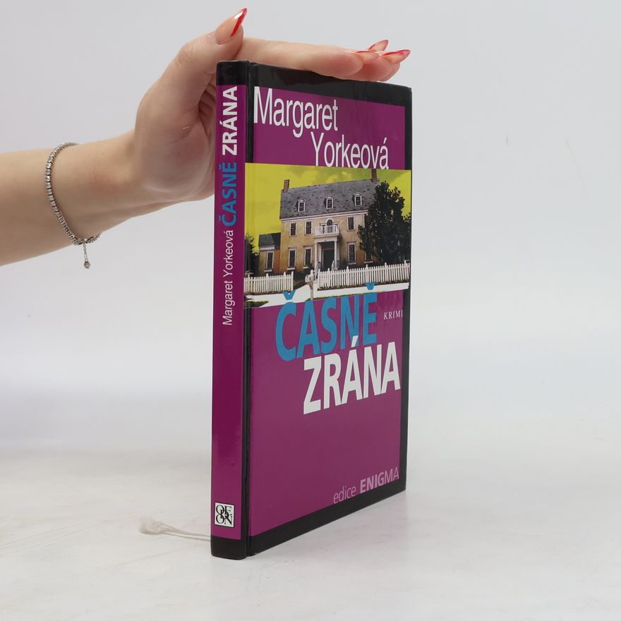 Margaret Yorke Časně zrána : krimi