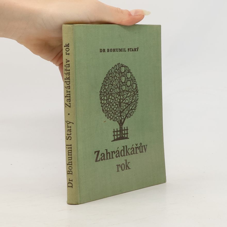 Bohumil Starý Zahrádkářův rok