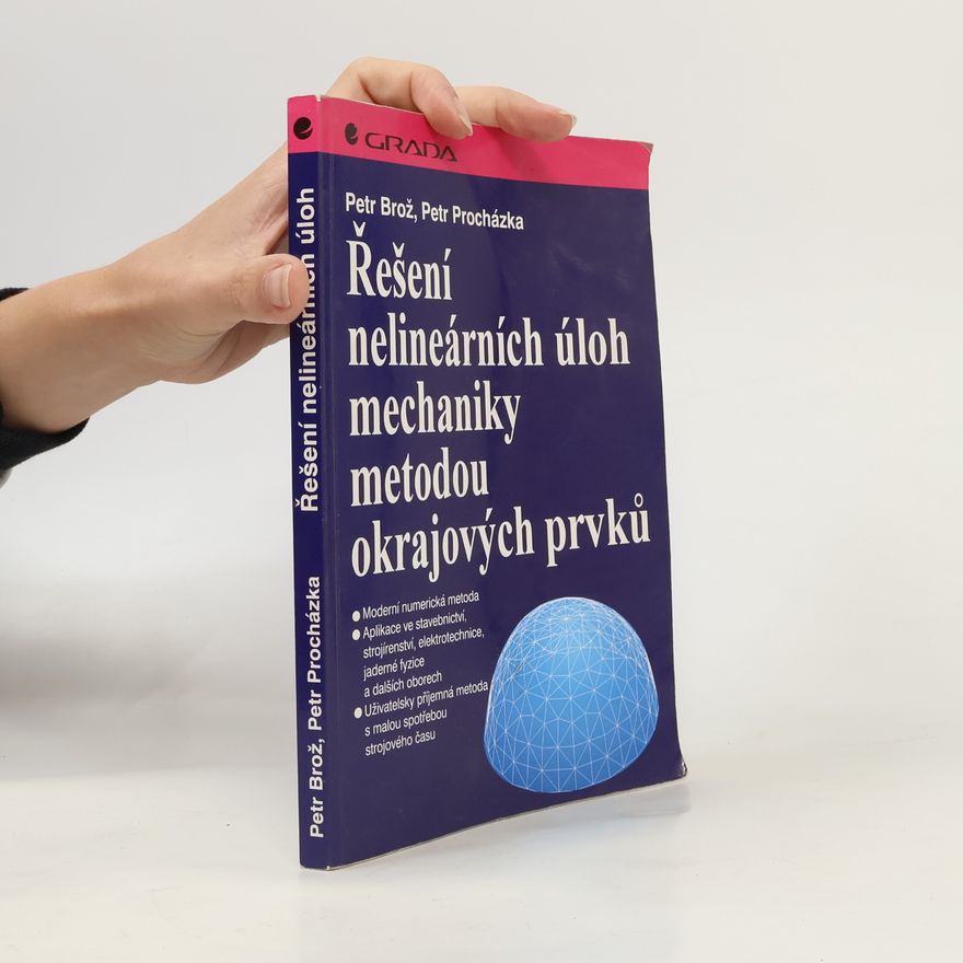 Petr Procházka Řešení nelineárních úloh mechaniky metodou okrajových prvků