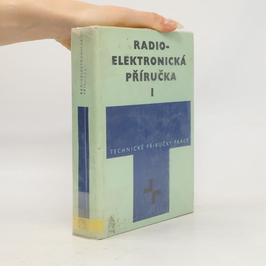 Various authors Radioelektronická příručka I