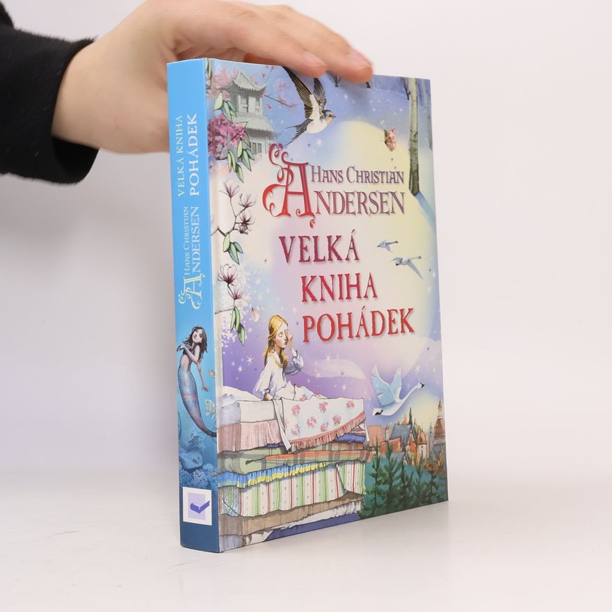 Hans Christian Andersen Velká kniha pohádek